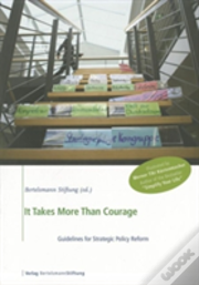 It Takes More Than Courage