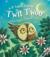 It Takes Two To T'Wit T'Woo