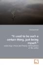 "It Used To Be Such A Certain Thing, Just Being Myself." - Preview