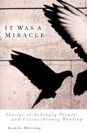 It Was A Miracle