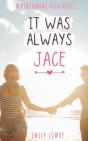 It Was Always Jace - Preview