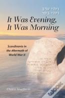 It Was Evening, It Was Morning