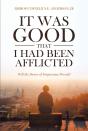 It Was Good That I Had Been Afflicted - Preview