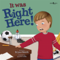 It Was Just Right Here! - Preview