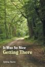It Was So Nice Getting There - Preview