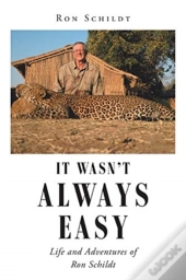 It Wasn'T Always Easy