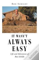 It Wasn'T Always Easy