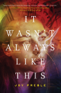 It Wasn'T Always Like This - Preview