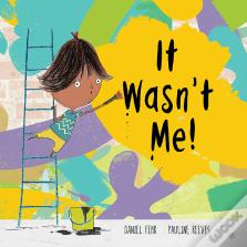 It Wasn'T Me!