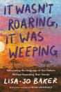 It Wasn'T Roaring, It Was Weeping - Preview