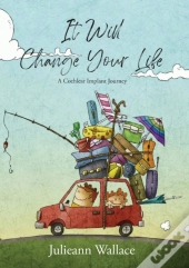 It Will Change Your Life