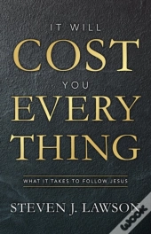 It Will Cost You Everything