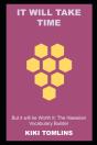 It Will Take Time, But It Will Be Worth It - Preview