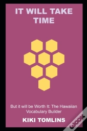 It Will Take Time, But It Will Be Worth It