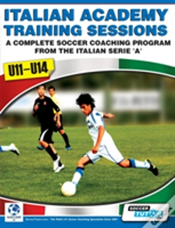 Capa do artigo Italian Academy Training Sessions For U11-U14 - A Complete Soccer Coaching Program