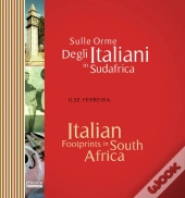 Italian Footprints In South Africa