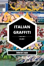 Italian Graffiti Volume 1
