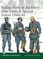 Italian Navy & Air Force Elite Units & Special Forces 1940 45 - Preview