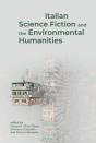 Italian Science Fiction And The Environmental Humanities - Preview