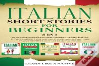Italian Short Stories For Beginners - 5 In 1