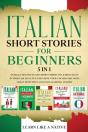 Italian Short Stories For Beginners - 5 In 1 - Preview