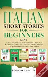 Italian Short Stories For Beginners 5 In 1