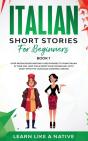Italian Short Stories For Beginners Book 1 - Preview