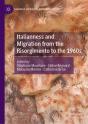 Italianness And Migration From The Risorgimento To The 1960s - Preview