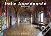 Italie Abandonnée