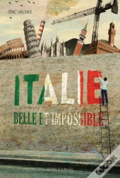 Italie, Belle Et Impossible
