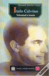 Italo Calvino. Voluntad O Ironia  