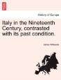 Italy In The Nineteenth Century, Contrasted With Its Past Condition. - Preview