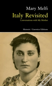 Italy Revisited: Conversations With My Mother