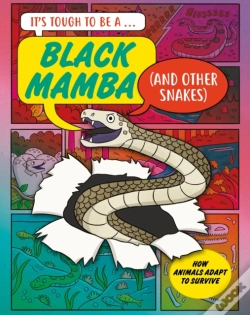 Capa do artigo Itâ€™S Tough To Be: A Black Mamba (And Other Snakes)