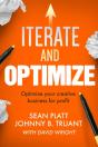 Iterate And Optimize: Optimize Your Creative Business For Profit - Preview