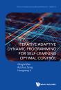 Iterative Adaptive Dynamic Program Self-Learn Optimal Contro - Preview