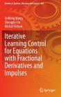 Iterative Learning Control For Equations With Fractional Derivatives And Impulses - Preview