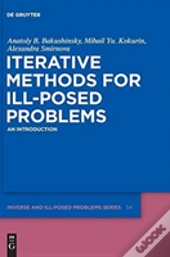 Iterative Methods For Ill-Posed Problems