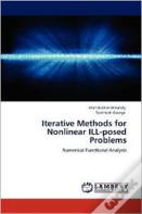 Iterative Methods For Nonlinear Ill-Posed Problems