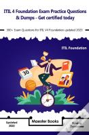 Itil 4 Foundation Exam Practice Questions & Dumps - Get Certified Today