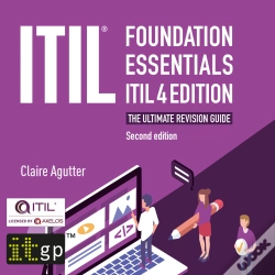 Capa do artigo Itil Foundation Essentials Itil 4 Edition - The Ultimate Revision Guide, Second Edition