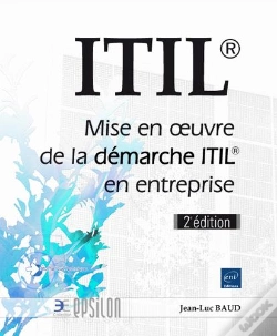 Capa do artigo Itil  - Mise En Oeuvre De La Demarche Itil  En Entreprise (2e Edition)