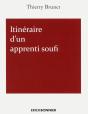 Itinéraire D'Un Apprenti Soufi - Preview