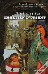 Itinéraire D'Un Chrétien D'Orient