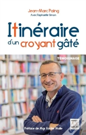Itinéraire D'Un Croyant Gâté