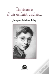 Itinéraire D'Un Enfant Caché...