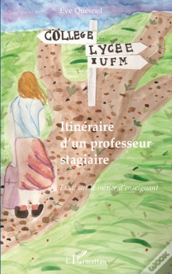 Capa do artigo Itinéraire D'Un Professeur Stagiaire ; Essai Sur Le Métier D'Enseignant