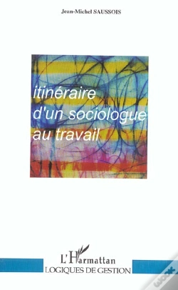 Capa do artigo Itineraire D'Un Sociologue Au Travail