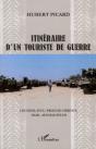 Itinéraire D'Un Touriste De Guerre - Preview