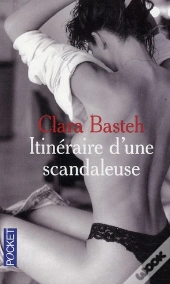 Itinéraire D'Une Scandaleuse